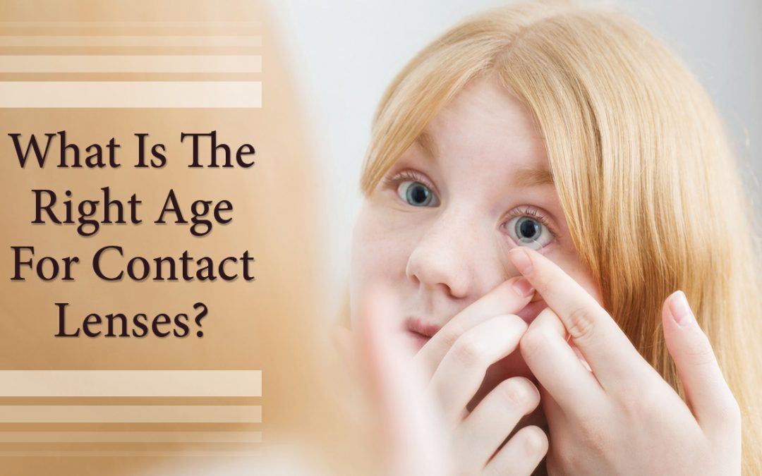 What is the Right Age for Contact Lenses?